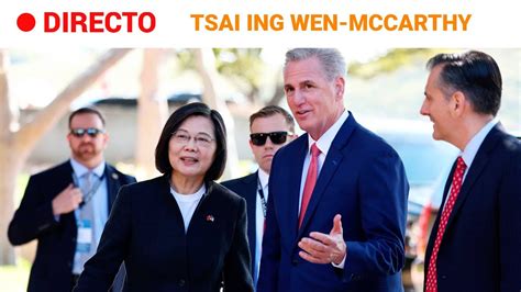 TAIWÁN EE UU COMPARECENCIA de TSAI ING WEN junto a KEVIN MCCARTHY l