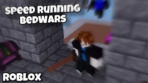 Speed Running Bedwars [roblox] Youtube