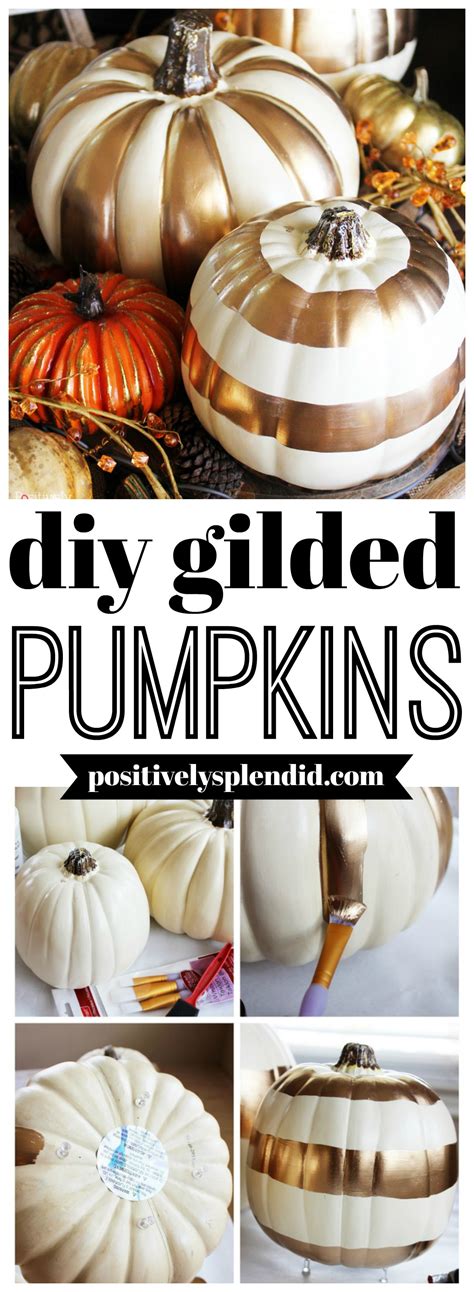 Diy Gilded Pumpkins Positively Splendid Crafts Sewing Recipes And