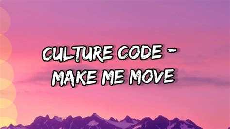 Culture Code Make Me Move Lyrics Feat Karra Ncs Release Youtube