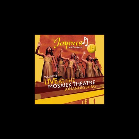 Joyous Celebration Live At The Mosaiek Theatre Jhb By Joyous