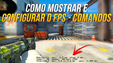 COMO VER O FPS NO CS GO NET GRAPH COMANDOS YouTube