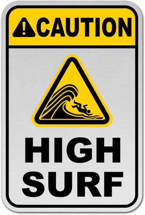 Caution High Surf Sign F7689 By