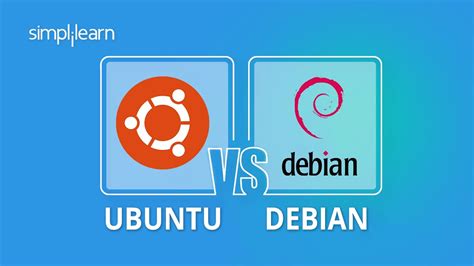 Ubuntu Vs Debian Which One Should You Choose Ubuntu And Debian