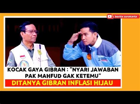 Lucunya Gaya GIBRAN Skakmat MAHFUD MD Nyari Jawaban Inflasi Hijau