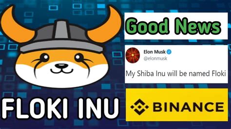 Floki Inu Coin Binance Listing News Floki Inu Coin News Today Floki