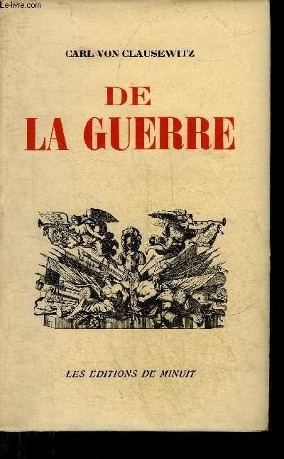 DE LA GUERRE By VON CLAUSEWITZ CARL Bon Couverture Souple 1959 Le