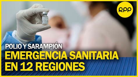 Emergencia Sanitaria Por Riesgo De Brote De Polio Y Sarampi N A