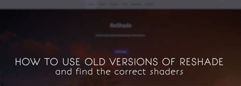How To Use Old Versions Of Reshade The Correct Shaders Ive Posted