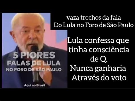 Vaza conversa de Lula no Foro de São Paulo ele admite que nunca