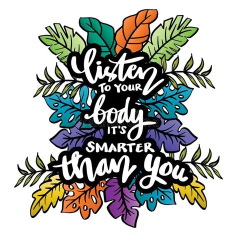 Listen To Your Body It`s Smarter Than You Poster Quotes Stock Vector