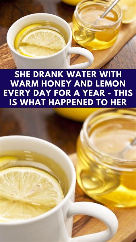 She Drank Water With Warm Honey And Lemon Every Day For A Year Here S