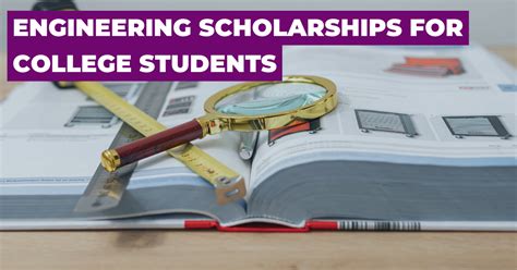 Engineering Scholarships for College Students