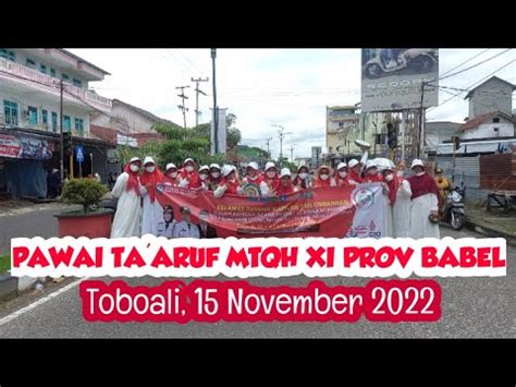 Pawai Ta Aruf Mtqh Xi Provinsi Babel Youtube