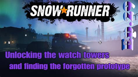 Snowrunner Ep 29 PS4 Unlocking Watch Towers And Finding The