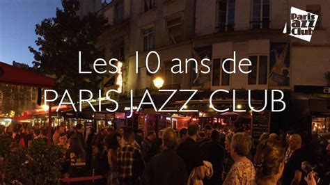 Reportage Les Ans De Paris Jazz Club Youtube