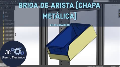 BRIDA DE ARISTA CHAPA METÁLICA EN SOLIDWORKS YouTube