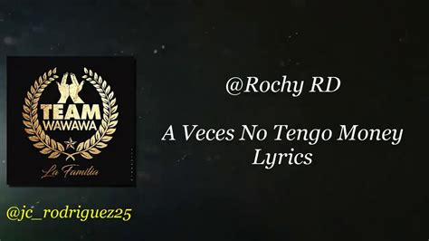 Rochy RD A Veces No Tengo Money Video Lyric YouTube