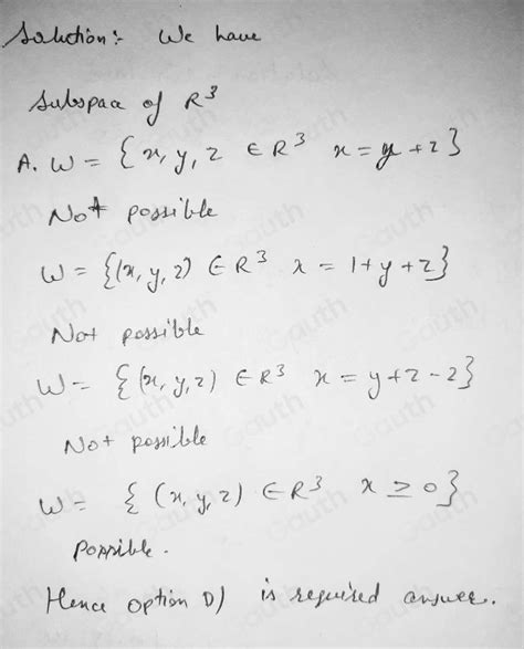 Solved One Of The Following Is A Subspace Of R 3 A W X Y Z ∈ R 3 X Y Z B W X Y Z ∈ R 3 X