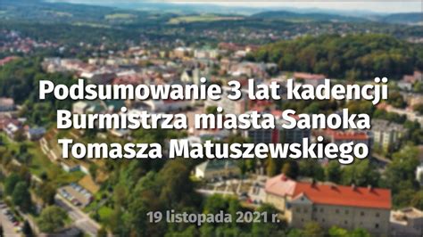 3 Lata Kadencji Tomasza Matuszewskiego YouTube