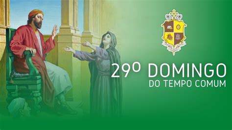 MISSA DOMINICAL 29º Domingo do Tempo Comum YouTube