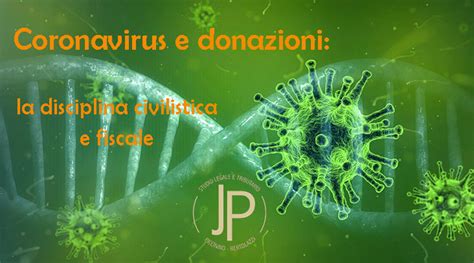 Coronavirus E Donazioni Introdotto Il Decreto Cura Italia Jp Studio