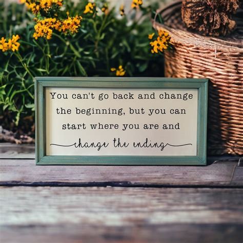 You Cant Change The Beginning Cs Lewis Quote New Beginnings Sign