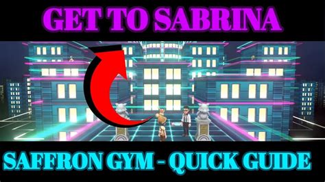 Pokemon Lets Go Saffron Gym Map Guide How To Get To Sabrina Youtube