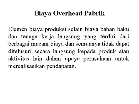 Akuntansi Biaya Penentuan Dan Pembebanan Bop Penentuan Dan