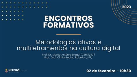 Encontros Formativos Metodologias Ativas E Multiletramentos Na