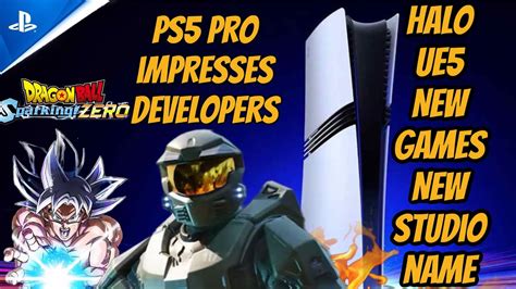 PS5 Pro Impresses Devs Halo UE5 New Projects New Studio Name New