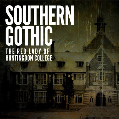 The Red Lady Of Huntingdon College — Southern Gothic