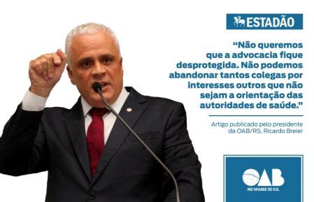 Oab Rs Artigo Do Presidente Da Oab Rs Publicado No Estad O Em Tempos