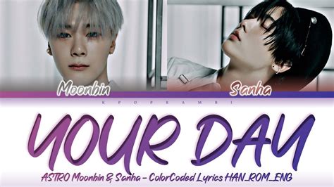 Astro Moonbin Sanha Your Day Lyrics