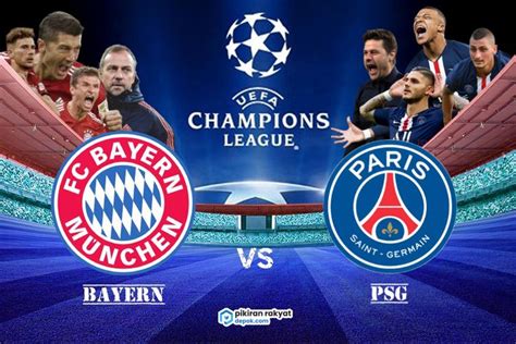 Link Live Streaming Bayern Vs Psg Pertandingan Sudah Mau Mulai Kick