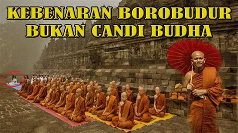 SANGAT GAWAT SELAMA INI TERNYATA BOROBUDUR BUKAN CANDI BUDDHA YouTube