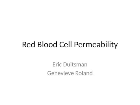 Pptx Red Blood Cell Permeability Pdfslide Net