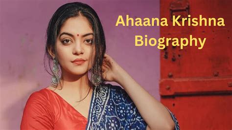 Ahaana Krishna Biography Unveiling The Journey Of A Rising Malayalam