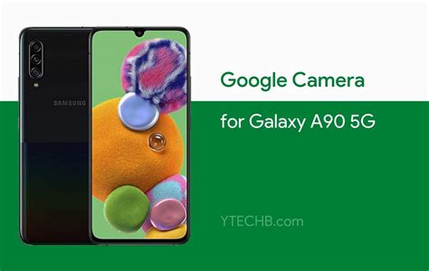 Download Google Camera for Samsung Galaxy A90 5G (GCam 8.0)