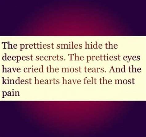 The Prettiest Smiles Hide The Deepest Secrets The Prettiest Eyes Have