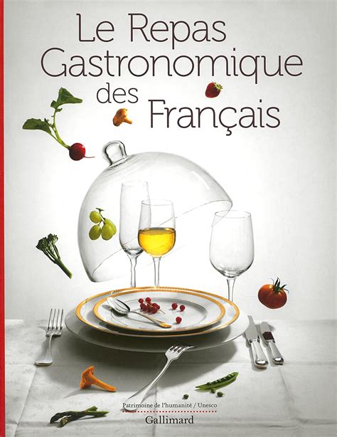 Le Repas Gastronomique Des Francais [ The Gastronomic Meal