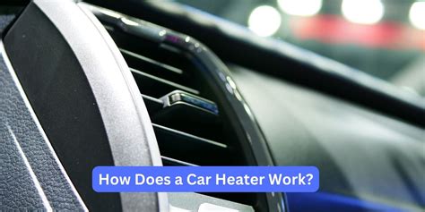 How Does A Car Heater Work Functions Of It Autogos