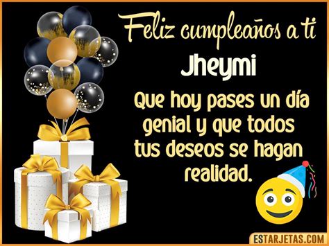 Feliz Cumpleaños Jheymi Imágenes  Tarjetas Y Mensajes