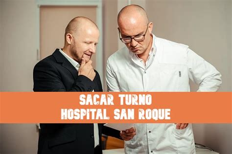 Hospital San Roque Turnos y Teléfonos Actual 2023