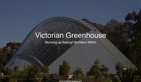 Victorian Greenhouse: Stunning As Natural Wonders Within | The Design ...