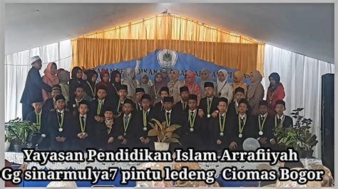 Yayasan Pendidikan Islam Arrafiiyah Gg Sinarmulya Pintu Ledeng Ciomas