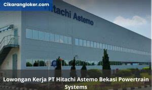 Lowongan Kerja PT Hitachi Astemo Bekasi Powertrain Systems