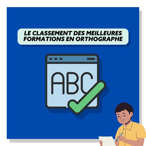 Le Classement Des Meilleures Formations En Orthographe