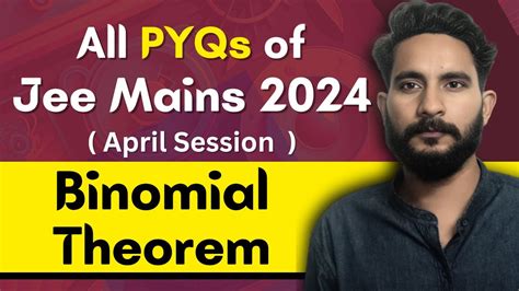 All Pyqs Of Jee Mains April Session Binomial Theorem Maths