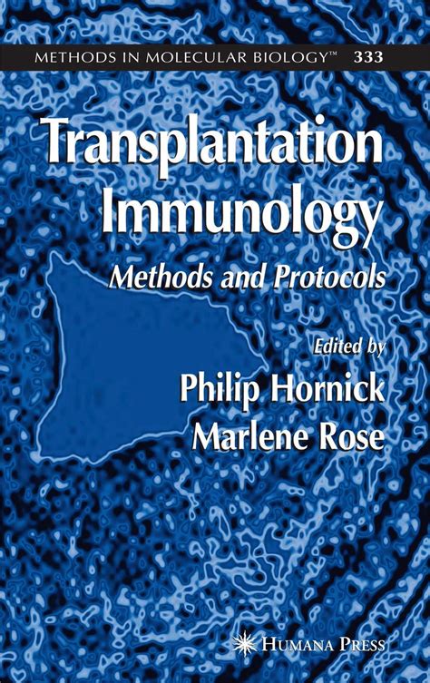 Transplantation Immunology Methods And Protocols Methods In Molecular